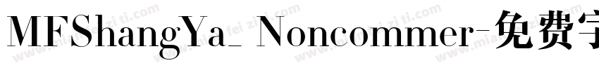 MFShangYa_ Noncommer字体转换